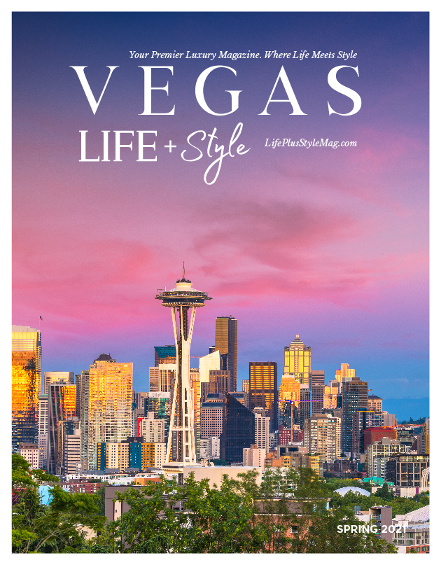 Vegas Life + Style Spring 2022 Issue